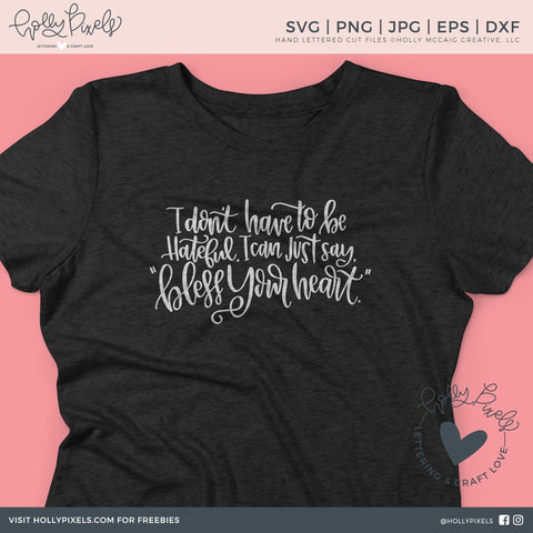 Bless Your Heart | Hateful | Southern SVG | Southern Quote SVG SVG Ikonart Design Shop 