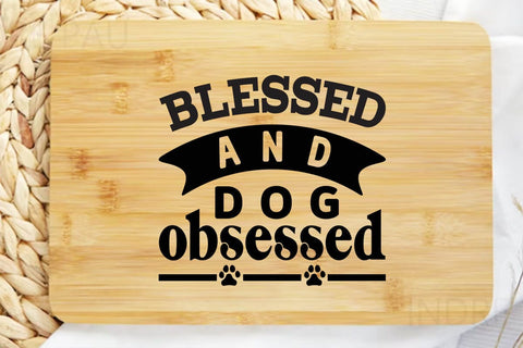 blessed and dog obsessed SVG Angelina750 