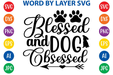 Blessed And Dog Obsessed SVG DESIGN SVG Rafiqul20606 
