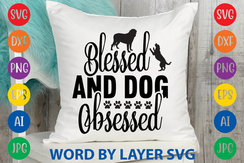 Blessed And Dog Obsessed SVG Rafiqul20606 