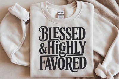 Blessed and Highly Favored SVG SVG DesignDestine 