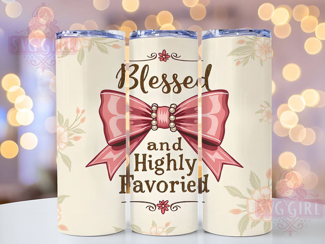 Blessed and Highly Favored Tumbler, Christian Tumbler Wrap, 20oz Sublimation Design, Faith-Based Drinkware, Inspirational Quotes Tumbler, Religious Gifts, Bible Verse Tumbler Wrap Sublimation SvggirlplusArt 
