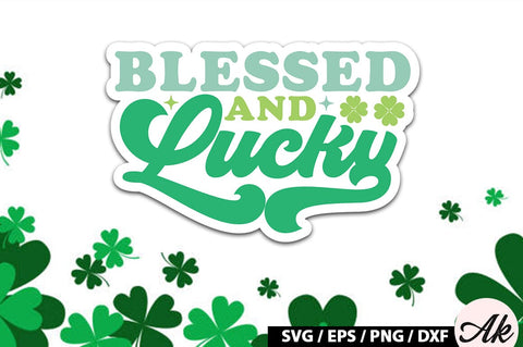 Blessed and lucky Retro Stickers SVG akazaddesign 
