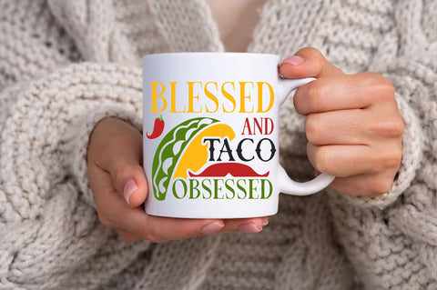 Blessed and taco obsessed SVG design SVG Regulrcrative 
