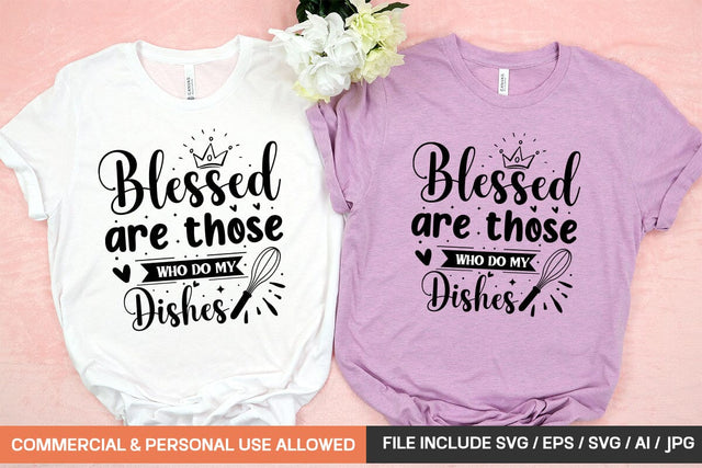 Blessed Are Those Who Do My Dishes Svg Design SVG designmaster24 