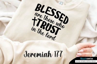 Blessed Are Those Who Trust In The Lord SVG Design SVG Regulrcrative 