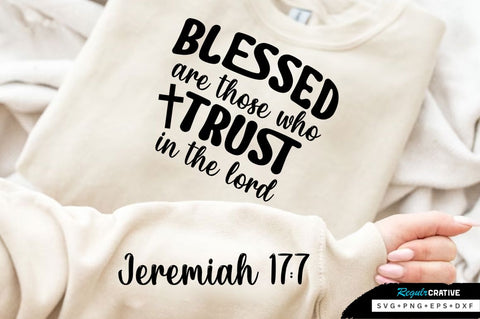 Blessed Are Those Who Trust In The Lord SVG Design SVG Regulrcrative 