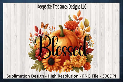 'Blessed' Autumn Floral Arrangement with Pumpkin and Sunflowers Sublimation Keepsake Treasures Designs LLC. 