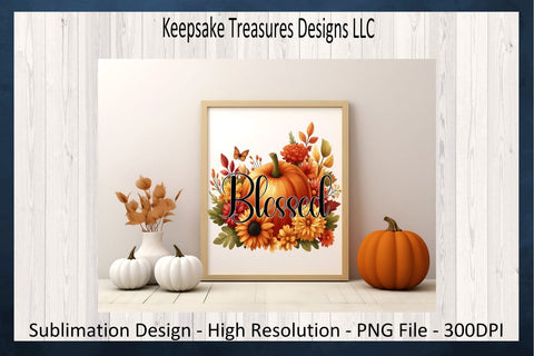 'Blessed' Autumn Floral Arrangement with Pumpkin and Sunflowers Sublimation Keepsake Treasures Designs LLC. 