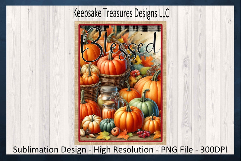 Blessed Autumn Pumpkin Garden Flag, Sublimation PNG, Autumn Home Decor Wall Art, Digital Download Sublimation Keepsake Treasures Designs LLC. 
