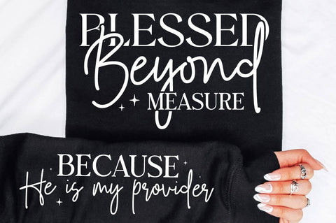 Blessed Beyond Measure Sleeve SVG Design SVG Regulrcrative 