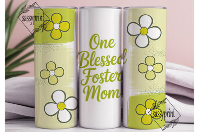 Blessed Foster Mom 20oz Tumbler Wrap Sublimation sassyprint 