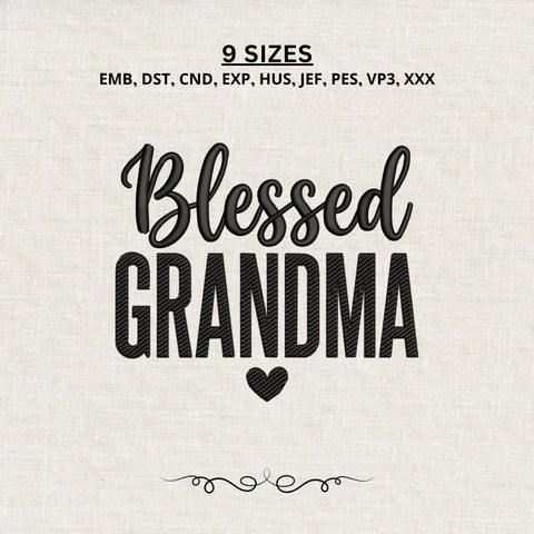 Blessed Grandma Embroidery Design – Grandma Heart Machine Embroidery File, Grandmother Gift Design Embroidery/Applique DESIGNS PatternFeed8 