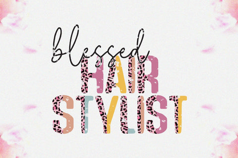 Blessed Hair Stylist Sublimation Design Png, Stylist Png, Blessed Png, Hairdresser Png, Stylist Png Files for Cricut, Hair Png, Hair Stylist png Sublimation Jagonath Roy 