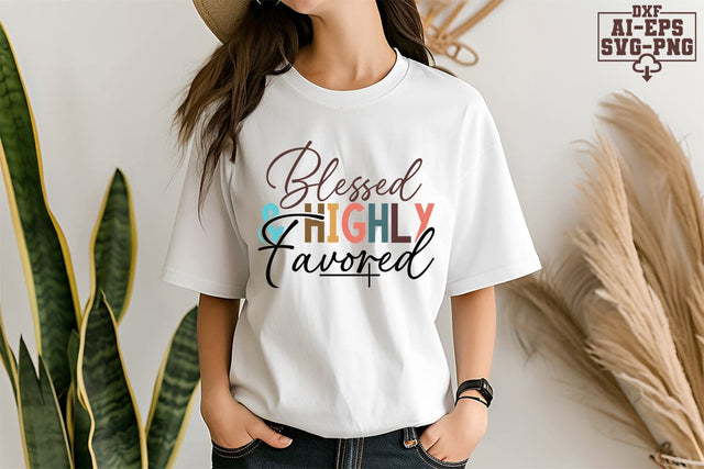 Blessed & Highly Favored Svg Cut Files Creative Art SVG CraftlabSvg55 