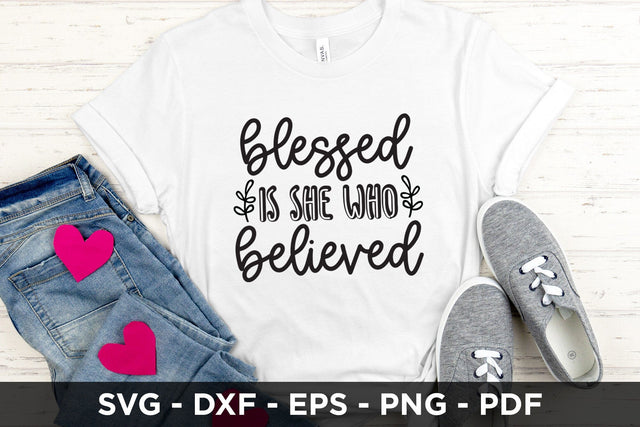 Blessed is She Who Believed - Faith SVG SVG CraftLabSVG 