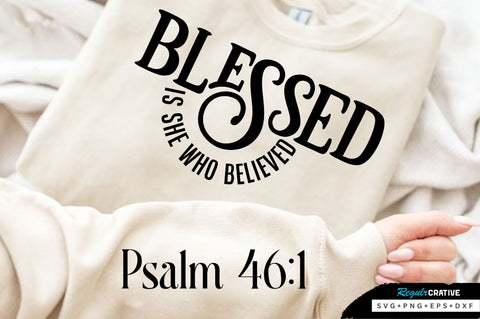 Blessed Is She Who Believed SVG Design SVG Regulrcrative 