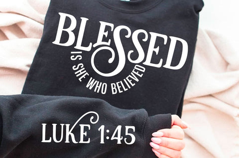 Blessed Is She Who Believed SVG Design SVG Regulrcrative 