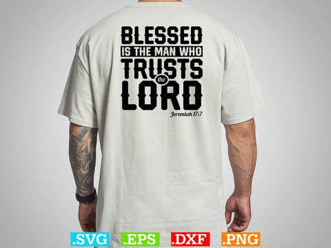 Blessed Is The Man Who Trusts The Lord SVG SVG Creativeart88 