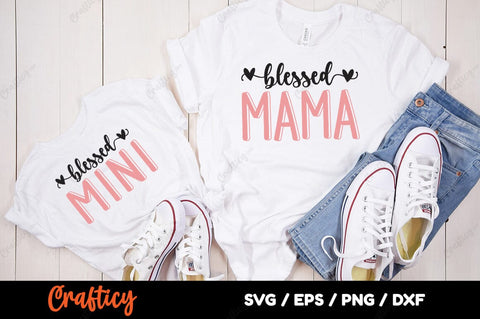 Blessed mama & Mini SVG Design SVG Designangry 