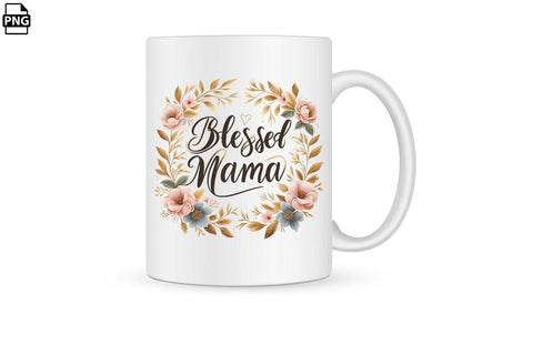 Blessed Mama Mother's Day PNG Clipart Printable File Sublimation Creativedesigntee 