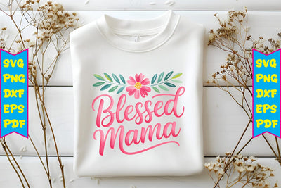 Blessed Mama PNG Design Sublimation Craftlabsvg24 