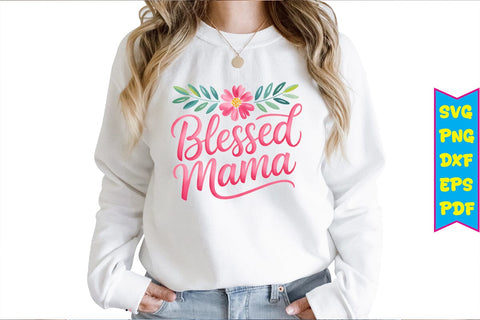 Blessed Mama PNG Design Sublimation Craftlabsvg24 