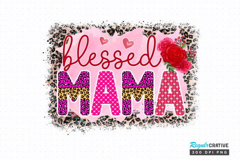 Blessed mama PNG Design Sublimation Regulrcrative 