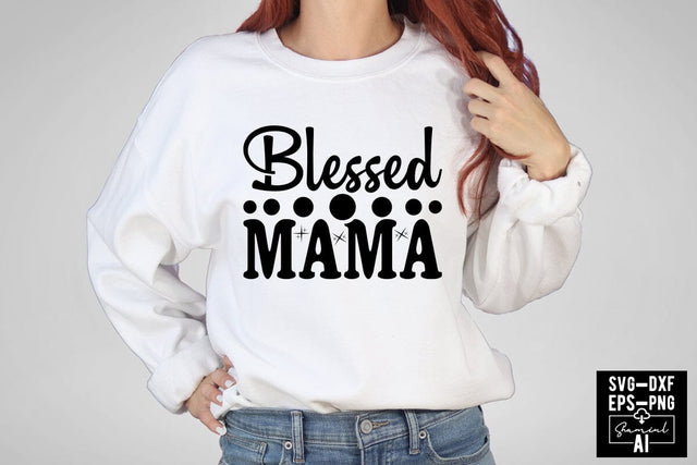 Blessed Mama Svg Cut Files Creative Art SVG CraftlabSvg55 