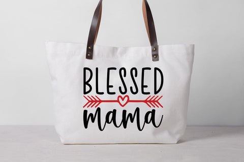 Blessed mama SVG Design SVG Designangry 