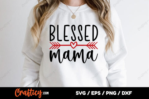 Blessed mama SVG Design SVG Designangry 