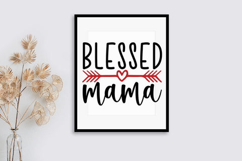 Blessed mama SVG Design SVG Designangry 