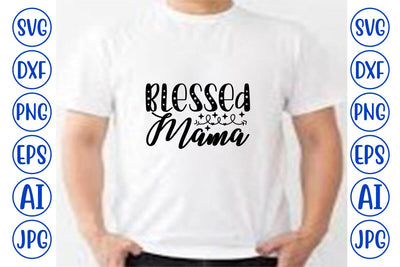 Blessed Mama SVG SVG Syaman 