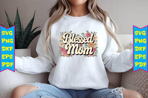 Blessed Mom PNG Design Sublimation Craftlabsvg24 