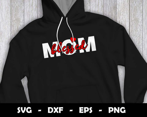 Blessed Mom SVG Cut File, Mothers Day SVG Design SVG Arthur Arellano 