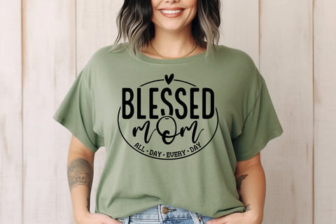 Blessed Mom Svg Png Files, Mom Svg, Mothers Day Svg, Mom Life Svg, Mom Vibes Svg, Mom Mode Svg, Mom Shirt Svg, Girl Mom Svg, Boy Mom Svg SVG DesignDestine 