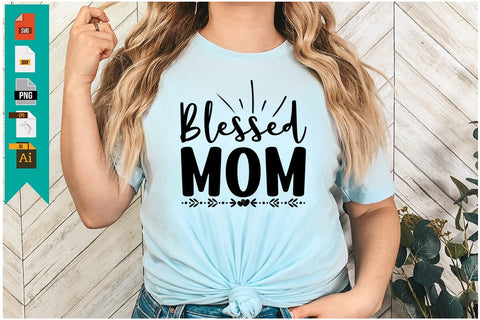 Blessed Mom SVG SVG Craftlabsvg24 
