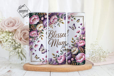 Blessed Mum 20oz Tumbler Design Sublimation sassyprint 
