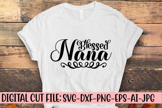 Blessed Nana SVG Cut File SVG Syaman 