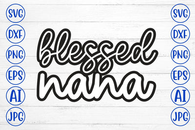 Blessed Nana SVG Syaman 