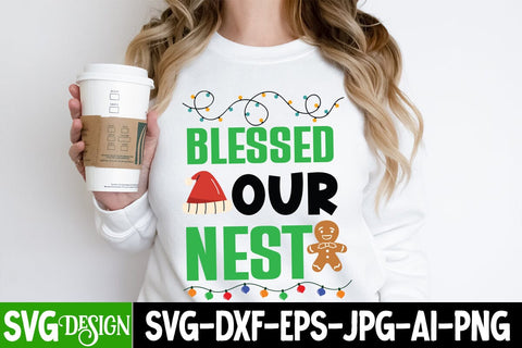 Blessed Our Nest SVG Cut File, Blessed Our Nest SVG Design,Blessed Our Nest SVG Design Quotes ,Christmas SVG Design , Christmas SVG Quotes, Merry Christmas SVG Design, Christnmas Sublimation PNG SVG BlackCatsMedia 