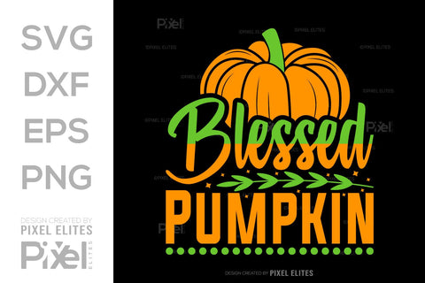 Blessed Pumpkin SVG Thanksgiving Bundle Happy Autumn Hello Fall Thanksgiving Quote PET 00921 SVG ETC Craft 