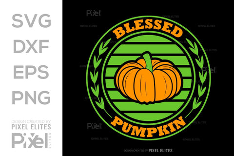 Blessed Pumpkin SVG Thanksgiving Bundle Happy Autumn Hello Fall Thanksgiving Quote PET 00921 SVG ETC Craft 
