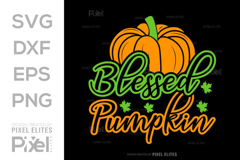 Blessed Pumpkin SVG Thanksgiving Bundle Happy Autumn Hello Fall Thanksgiving Quote PET 00921 SVG ETC Craft 