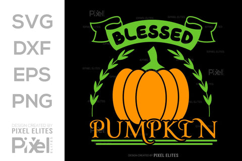 Blessed Pumpkin SVG Thanksgiving Bundle Happy Autumn Hello Fall Thanksgiving Quote PET 00921 SVG ETC Craft 