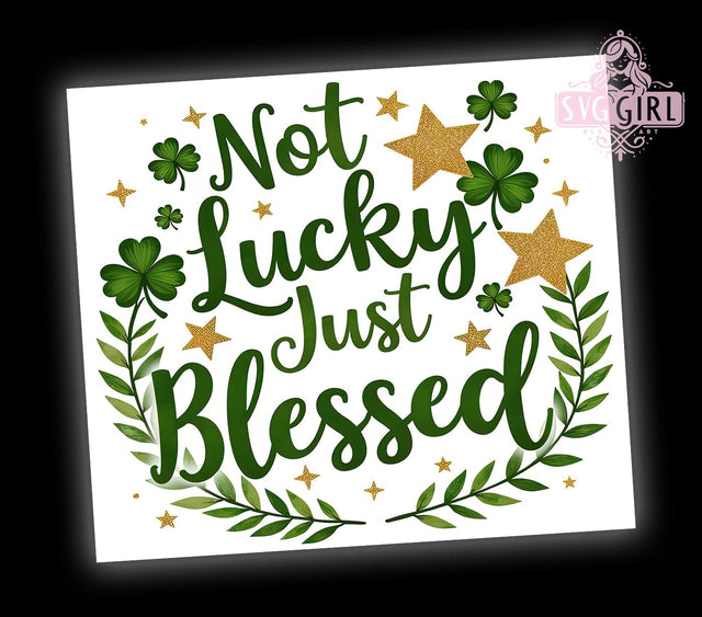 Blessed Shamrock 20oz Tumbler, Blessed Not Lucky Design, 20oz Tumbler Wrap, Irish Blessing Drinkware, Shamrock Sublimation, Green Tumbler Gift, Holiday Tumbler Wrap Sublimation SvggirlplusArt 