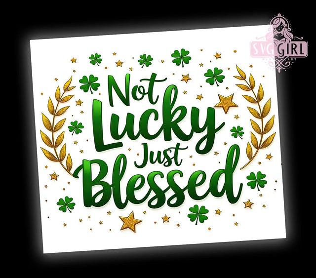 Blessed Shamrock 20oz Tumbler, Blessed Not Lucky Design, 20oz Tumbler Wrap, Irish Blessing Drinkware, Shamrock Sublimation, Green Tumbler Gift, Holiday Tumbler Wrap Sublimation SvggirlplusArt 