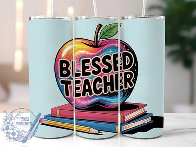 Blessed Teacher 20oz Tumbler, Inspirational Teacher Quote, Blessed Teacher Wrap, Education Sublimation Design, 20oz Tumbler Wrap, Sublimation Design PNG, Teacher Gift Sublimation ToriDesigns 