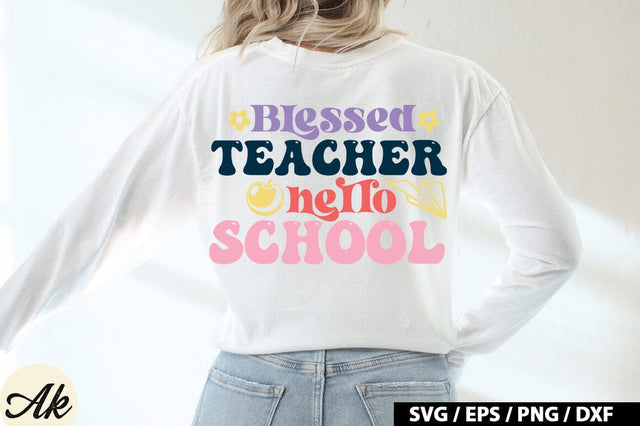 Blessed Teacher Hello School SVG Design SVG akazaddesign 