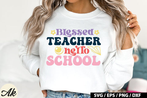 Blessed Teacher Hello School SVG Design SVG akazaddesign 